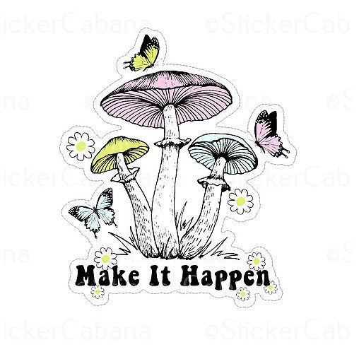 make it happen magic mushroom waterproof vinyl sticker cabana