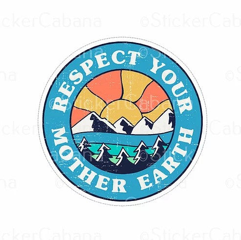 respect your mother earth
